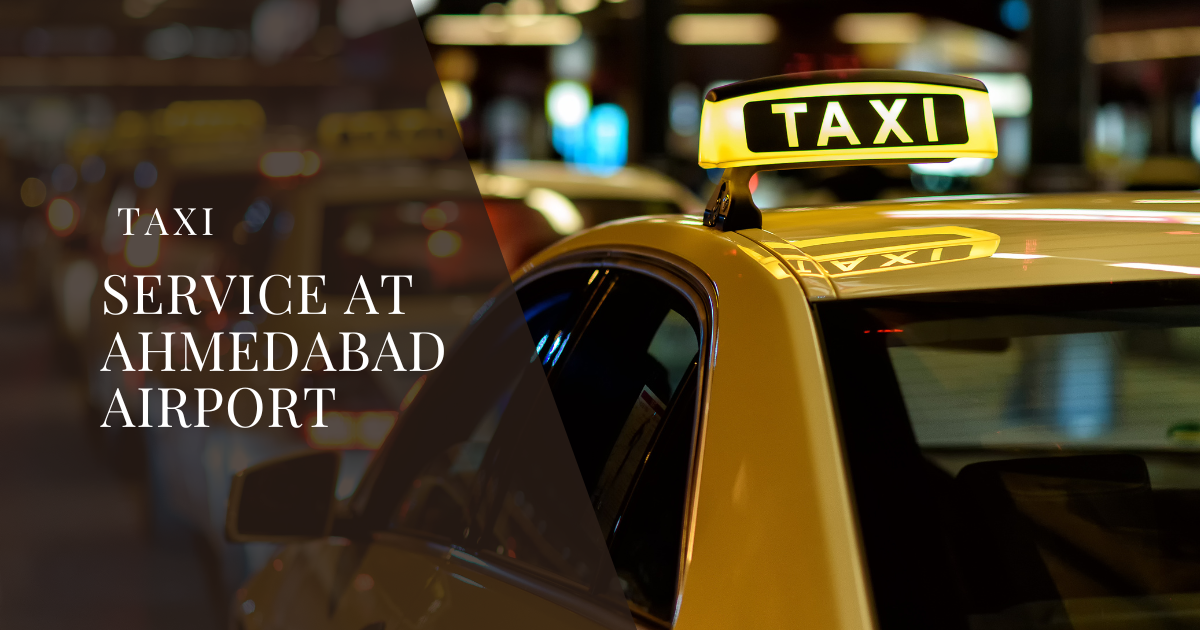 Taxi Service In Ahmedabad Airport